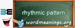 WordMeaning blackboard for rhythmic pattern